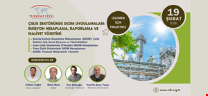 Çelik Sektöründe SKDM Uygulamaları: Emisyon Hesaplama ve Maliyet Yönetimi Semineri Hk